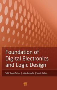 Foundation of Digital Electronics and Logic Design Foundation of Digital Electronics and Logic Design