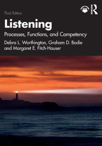 Listening : Processes, Functions, and Competency Listening : Processes, Functions, and Competency