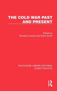 The Cold War Past and Present The Cold War Past and Present