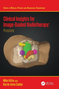 Clinical Insights for Image-Guided Radiotherapy : Prostate Clinical Insights for Image-Guided Radiotherapy : Prostate