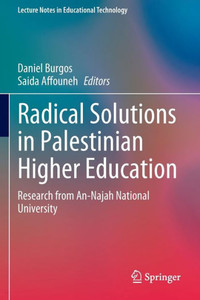 Radical Solutions in Palestinian Higher Education : Research from An-Najah National University Radical Solutions in Palestinian Higher Education : Research from An-Najah National University