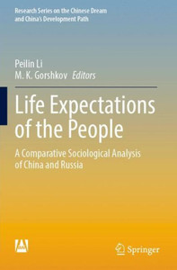 Life Expectations of the People : A Comparative Sociological Analysis of China and Russia
