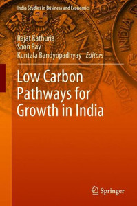Low Carbon Pathways for Growth in India Low Carbon Pathways for Growth in India