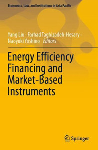 Energy Efficiency Financing and Market-Based Instruments Energy Efficiency Financing and Market-Based Instruments