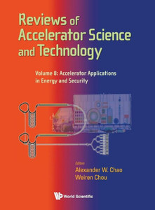 Reviews of Accelerator Science and Technology : Accelerator applications in energy and security