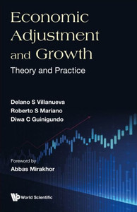 Economic Adjustment and Growth : Theory and Practice Economic Adjustment and Growth : Theory and Practice