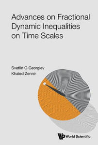 Advances on Fractional Dynamic Inequalities on Time Scales Advances on Fractional Dynamic Inequalities on Time Scales