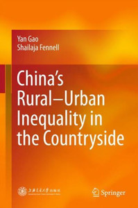 China’s Rural–Urban Inequality in the Countryside China’s Rural–Urban Inequality in the Countryside
