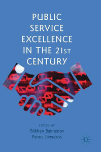 Public Service Excellence in the 21st Century Public Service Excellence in the 21st Century