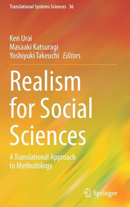 Realism for Social Sciences : A Translational Approach to Methodology Realism for Social Sciences : A Translational Approach to Methodology