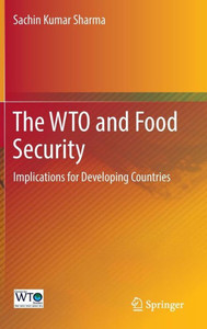The WTO and Food Security : Implications for Developing Countries