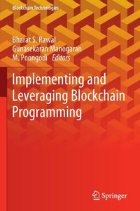 Implementing and Leveraging Blockchain Programming Implementing and Leveraging Blockchain Programming
