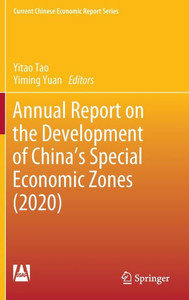 Annual Report on the Development of China's Special Economic Zones (2020) Annual Report on the Development of China's Special Economic Zones (2020)
