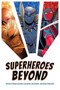 Superheroes Beyond Superheroes Beyond
