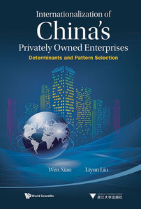 Internationalization of China's Privately Owned Enterprises : Determinants and Pattern Selection