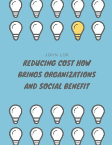 Reducing Cost How Brings Organizations Reducing Cost How Brings Organizations