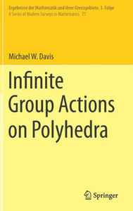 Infinite Group Actions on Polyhedra Infinite Group Actions on Polyhedra