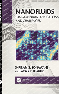 Nanofluids : Fundamentals, Applications, and Challenges
