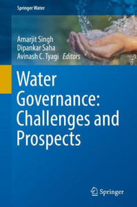 Water Governance: Challenges and Prospects Water Governance: Challenges and Prospects