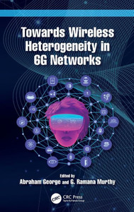 Towards Wireless Heterogeneity in 6G Networks Towards Wireless Heterogeneity in 6G Networks