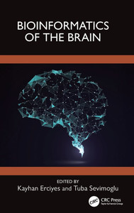 Bioinformatics of the Brain Bioinformatics of the Brain