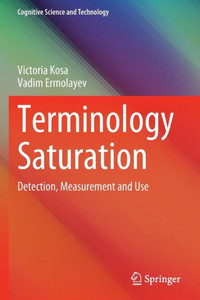 Terminology Saturation : Detection, Measurement and Use Terminology Saturation : Detection, Measurement and Use