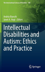 Intellectual Disabilities and Autism: Ethics and Practice