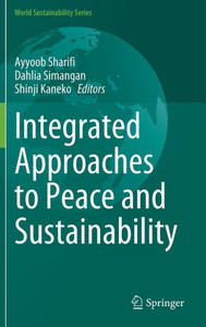 Integrated Approaches to Peace and Sustainability Integrated Approaches to Peace and Sustainability
