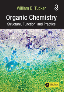 Organic Chemistry : Structure, Function, and Practice Organic Chemistry : Structure, Function, and Practice