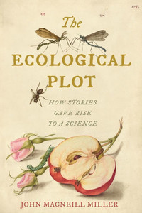The Ecological Plot : How Stories Gave Rise to a Science The Ecological Plot : How Stories Gave Rise to a Science