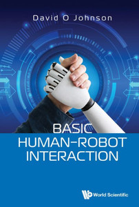 Basic Human-Robot Interaction Basic Human-Robot Interaction