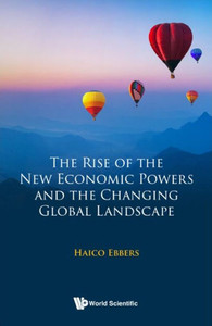 New Economic Powers and the Changing Global Landscape New Economic Powers and the Changing Global Landscape