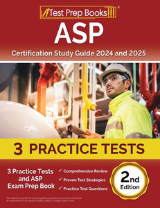 ASP Certification Study Guide 2024 and 2025 : 3 Practice Tests and ASP Exam Prep Book [2nd Edition]
