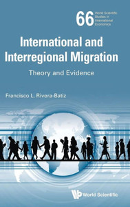 International and Interregional Migration: Theory and Evidence