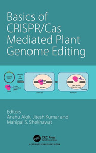 Basics of Crispr/Cas Mediated Plant Genome Editing Basics of Crispr/Cas Mediated Plant Genome Editing