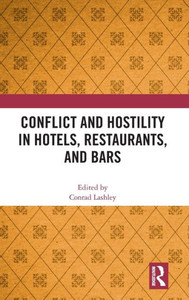 Conflict and Hostility in Hotels, Restaurants, and Bars Conflict and Hostility in Hotels, Restaurants, and Bars