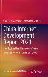 China Internet Development Report 2021 : Blue Book for World Internet Conference