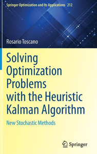 Solving Optimization Problems with the Heuristic Kalman Algorithm : New Stochastic Methods