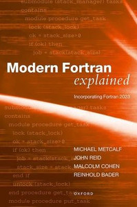 Modern Fortran Explained : Incorporating Fortran 2023 Modern Fortran Explained : Incorporating Fortran 2023
