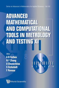 Advanced Mathematical and Computational Tools in Metrology and Testing XI Advanced Mathematical and Computational Tools in Metrology and Testing XI