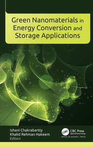 Green Nanomaterials in Energy Conversion and Storage Applications Green Nanomaterials in Energy Conversion and Storage Applications