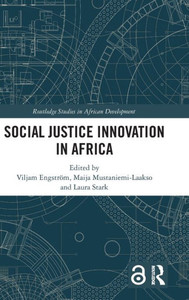Social Justice Innovation in Africa Social Justice Innovation in Africa