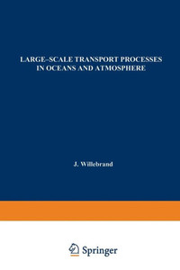 Large-Scale Transport Processes in Oceans and Atmosphere Large-Scale Transport Processes in Oceans and Atmosphere