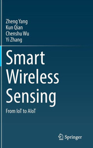 Smart Wireless Sensing : From IoT to AIoT