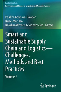 Smart and Sustainable Supply Chain and Logistics — Challenges, Methods and Best Practices : Volume 2