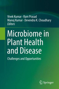 Microbiome in Plant Health and Disease : Challenges and Opportunities Microbiome in Plant Health and Disease : Challenges and Opportunities