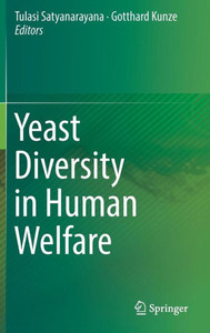 Yeast Diversity in Human Welfare Yeast Diversity in Human Welfare