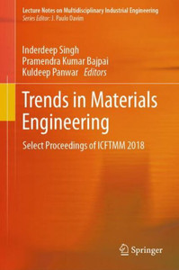 Trends in Materials Engineering : Select Proceedings of ICFTMM 2018