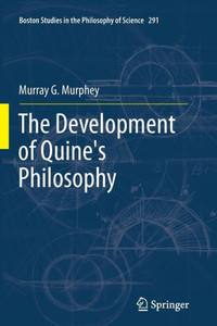 The Development of Quine's Philosophy The Development of Quine's Philosophy