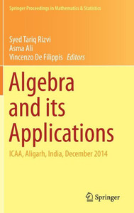 Algebra and its Applications : ICAA, Aligarh, India, December 2014 Algebra and its Applications : ICAA, Aligarh, India, December 2014